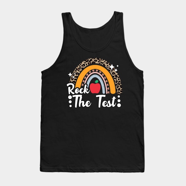 Test Day Rock The Test Teacher Testing Day Rainbow Leopard Tank Top by JustBeSatisfied